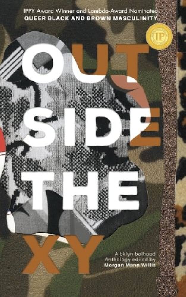 Outside the XY: Queer Black and Brown Masculinity - Bklyn Boihood