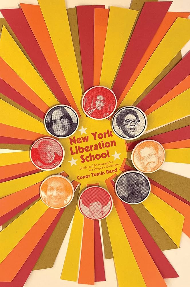 New York Liberation School: Study and Movement for the People’s University - Conor Tomás Reed